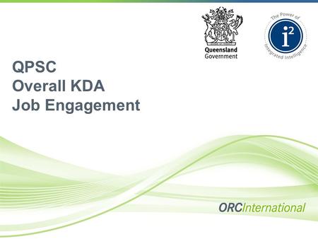 QPSC Overall KDA Job Engagement. Contents  Introduction  What is Key Driver Analysis?  Methodology  Factor Analysis Solution  Results.