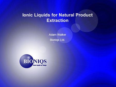 Ionic Liquids for Natural Product Extraction