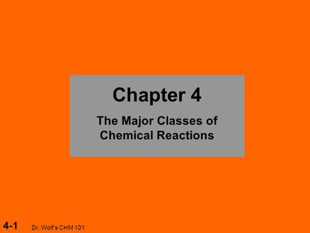 The Major Classes of Chemical Reactions