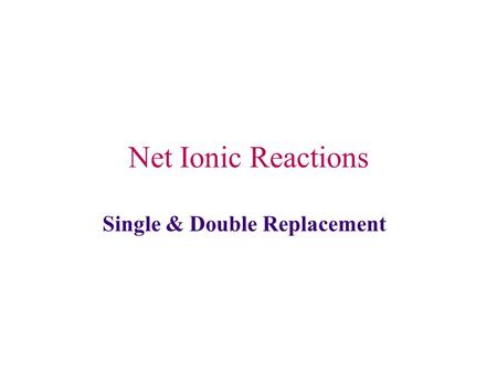 Single & Double Replacement