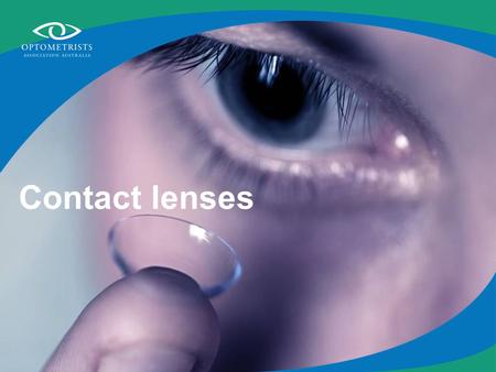 Contact lenses. Contact lens fact Contact lenses were thought of as early as 1508 when Leonardo da Vinci sketched and described several forms of them.