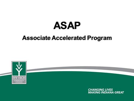 ASAP Associate Accelerated Program ASAP Associate Accelerated Program.