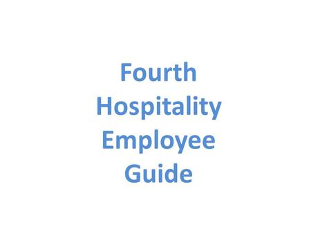 Fourth Hospitality Employee Guide.