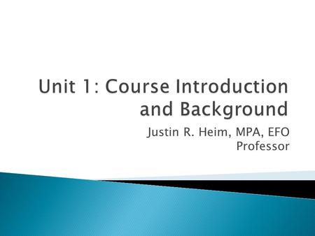Unit 1: Course Introduction and Background