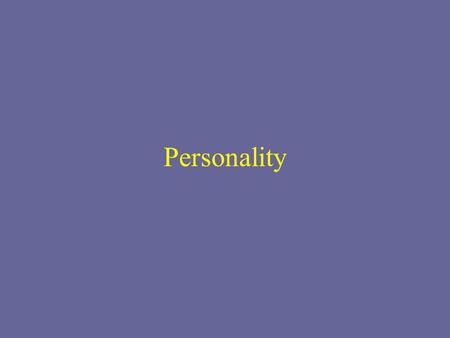 Personality. An individual’s unique and relatively consistent patterns of thinking, feeling, and behaving.