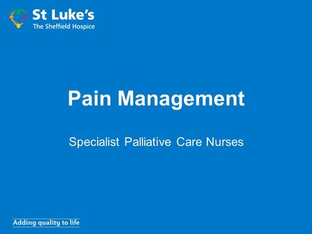 Pain Management Specialist Palliative Care Nurses.