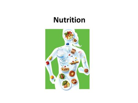 Nutrition. Food Categories Macronutrient Direct sources of energy Carbohydrates, proteins and fats Micronutrients Bioenergetic process  do not provide.