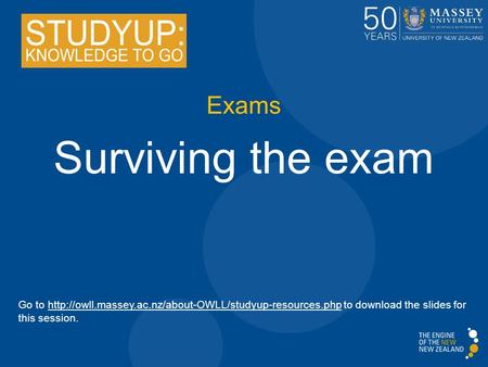 Surviving the exam Exams
