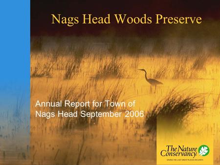 Nags Head Woods Preserve Annual Report for Town of Nags Head September 2006.