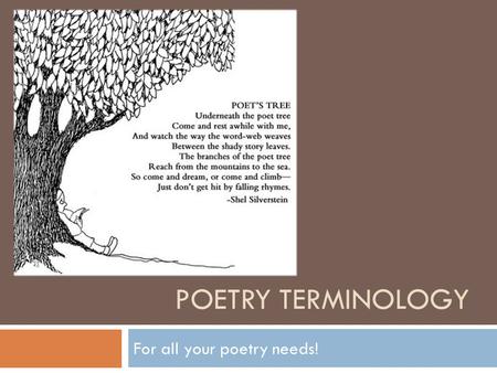 POETRY TERMINOLOGY For all your poetry needs!. Day 1: Referencing Poetry  Today we are going to learn 4 terms that will help us to talk about poetry.