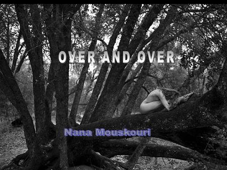 OVER AND OVER Nana Mouskouri.