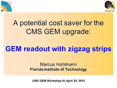 CMS GEM Workshop III, April 20, 2012