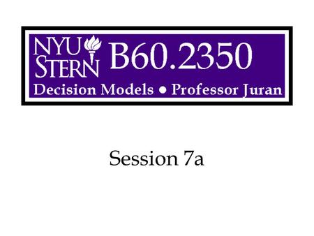Session 7a. Decision Models -- Prof. Juran2 Overview Monte Carlo Simulation –Basic concepts and history Excel Tricks –RAND(), IF, Boolean Crystal Ball.