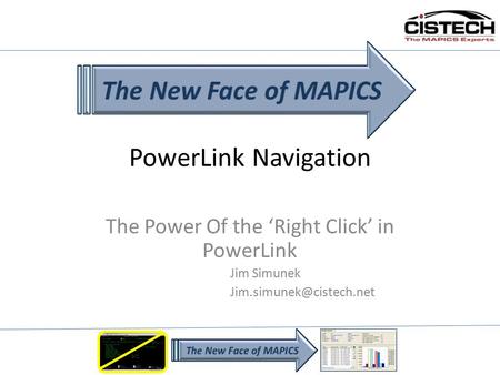 PowerLink Navigation The Power Of the ‘Right Click’ in PowerLink Jim Simunek