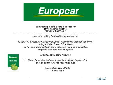 Europcar is proud to be the lead sponsor of the national initiative, “Green Office Week” ----------------------------------------------------------------------------------------------------------------------