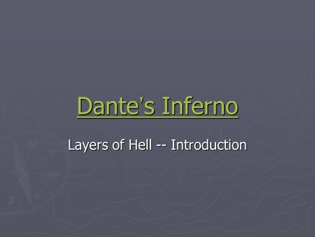 Layers of Hell -- Introduction