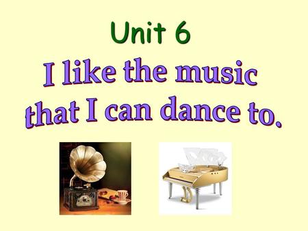 Unit 6. What kinds of music do you know? RockJazz BluesR&B Pop Light Classical Hip-Hop SoulLatin Symphony Rap Dance Folk Country Brainstorming.