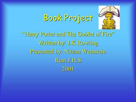 Book Project “Harry Potter and The Goblet of Fire”