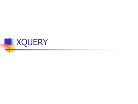 XQUERY. What is XQuery? XQuery is the language for querying XML data The best way to explain XQuery is to say that XQuery is to XML what SQL is to database.