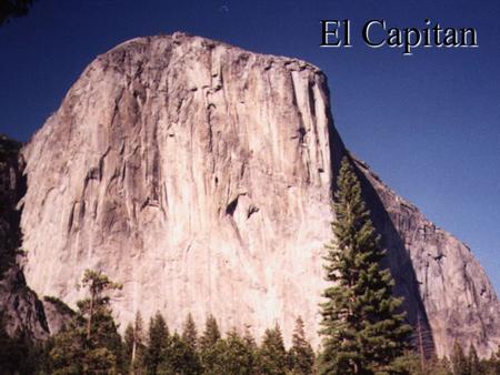 El Capitan. The El Capitan Climbing War The news spread through Yosemite Valley last Oct. 15The news spread through Yosemite Valley last Oct. 15.