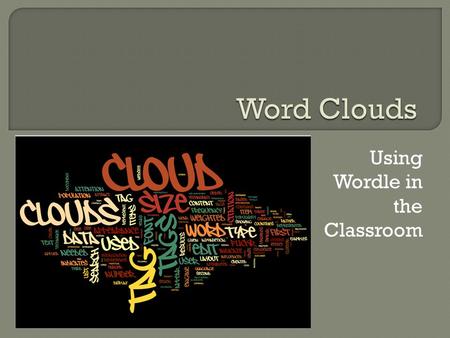 Using Wordle in the Classroom.  Wordle is a free 'word art' tool that crunches any chunk of text in the production of a visual representation of the.