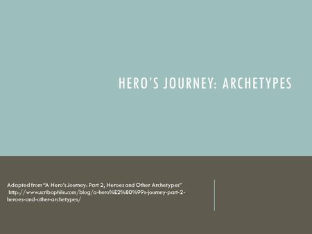 Hero’s Journey: Archetypes