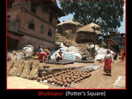 Bhaktapur (Potter’s Square) Bricks are used to built a street.