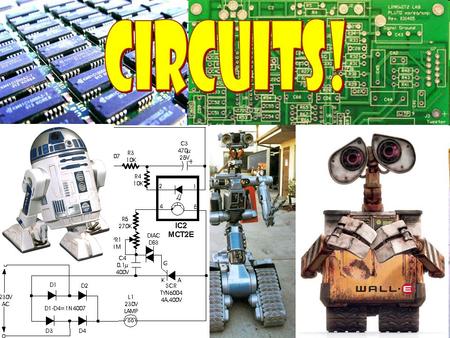 What’s a Circuit?  A circuit is a closed path where positive charges flow from high to low potential. They can be manipulated on the way.