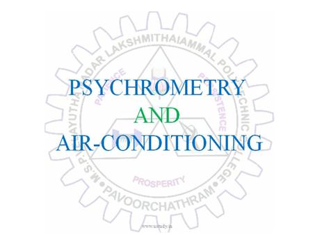 PSYCHROMETRY AND AIR-CONDITIONING www.ustudy.in. Objective Type Questions www.ustudy.in.