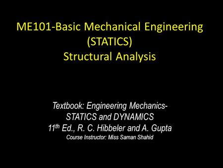 ME101-Basic Mechanical Engineering (STATICS) Structural Analysis