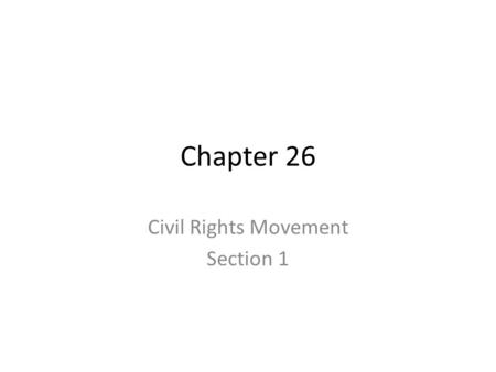 Civil Rights Movement Section 1