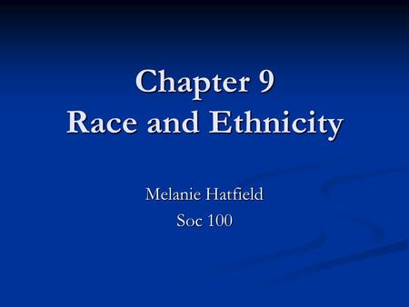 Chapter 9 Race and Ethnicity