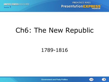 Ch6: The New Republic 1789-1816.
