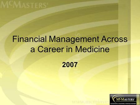 Financial Management Across a Career in Medicine 2007.