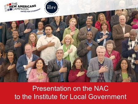 Presentation on the NAC to the Institute for Local Government.