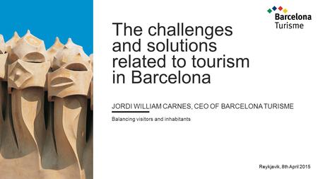 The challenges and solutions related to tourism in Barcelona