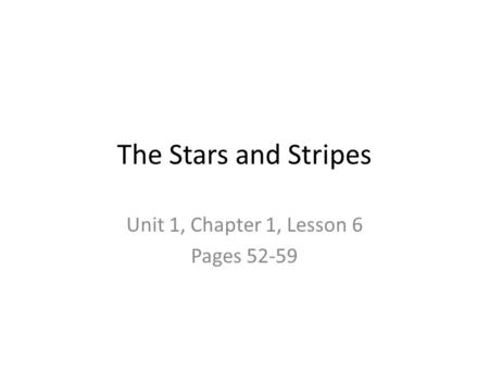 Unit 1, Chapter 1, Lesson 6 Pages 52-59