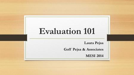 Laura Pejsa Goff Pejsa & Associates MESI 2014