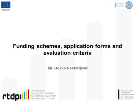 Funding schemes, application forms and evaluation criteria
