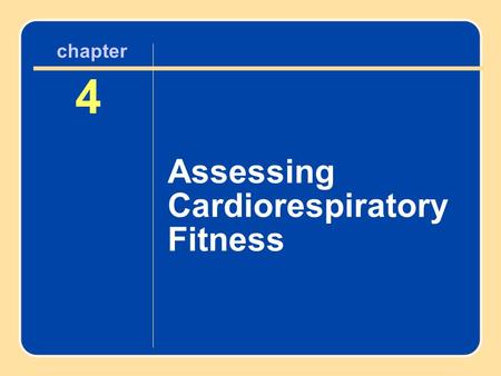 Author name here for Edited books chapter 4 4 Assessing Cardiorespiratory Fitness chapter.
