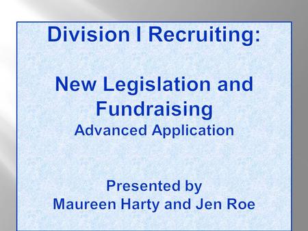  Discuss the recently adopted recruiting legislation:  Understand the changes; and  Review related interpretations.  Discuss recruiting legislation.