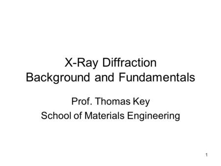 X-Ray Diffraction Background and Fundamentals