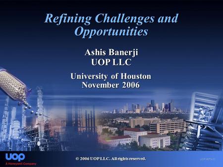 Refining Challenges and Opportunities