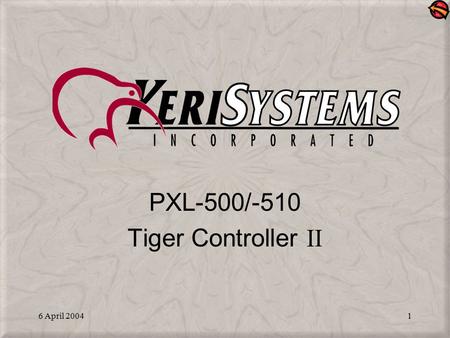 PXL-500/-510 Tiger Controller II