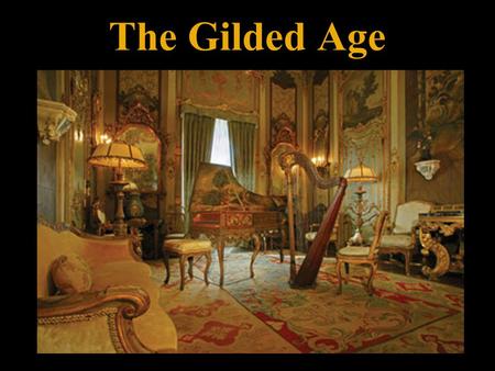 The Gilded Age. Politics, Politicians, & Corruption.