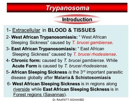 Trypanosoma Introduction 1- Extracellular in BLOOD & TISSUES