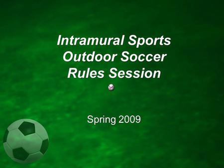 Intramural Sports Outdoor Soccer Rules Session