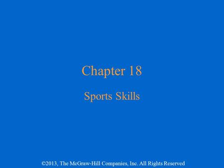 Chapter 18 Sports Skills.