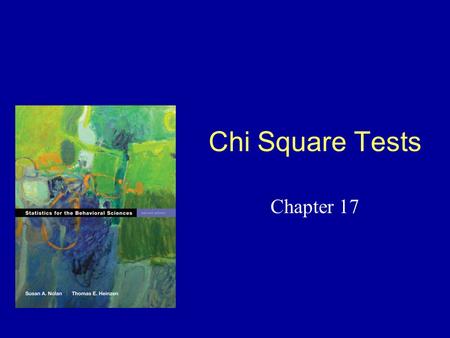 Chi Square Tests Chapter 17. Nonparametric Statistics A special class of hypothesis tests Used when assumptions for parametric tests are not met –Review: