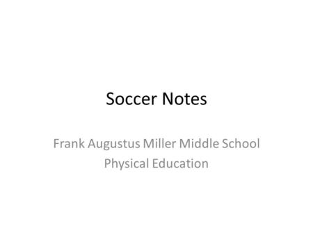Frank Augustus Miller Middle School Physical Education